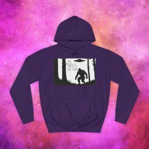 Unisex College Hoodie - The Truth Is Out There Bigfoot & UFO Design - Image 21